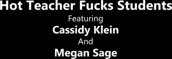 Cassidy Klein Teaches Megan Sage's Young Students A Hot Lesson