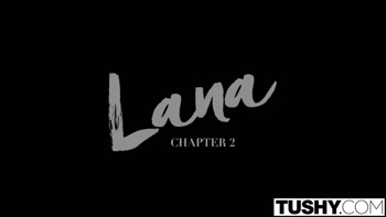 TUSHY Lana Rhoades ANAL passion