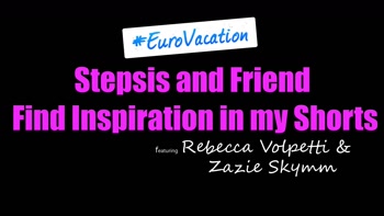 Cum seeking Stepsis Rebecca Volpetti & Zazie Skymm find inspiration from Stepbro's Hard Cock