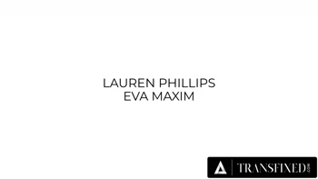 Eva Maxim Transfixes Lauren Phillips in Steamy MILFs and Big Dicks
