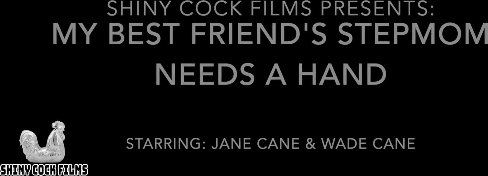 My best Friends Stepmom needs a Hand - Jane Cane, Shiny Cock Films