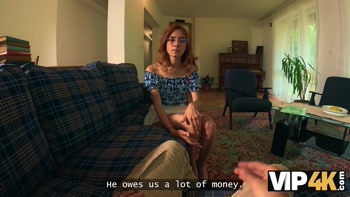 VIP4K. Skinny babe is fucking to pay her debt