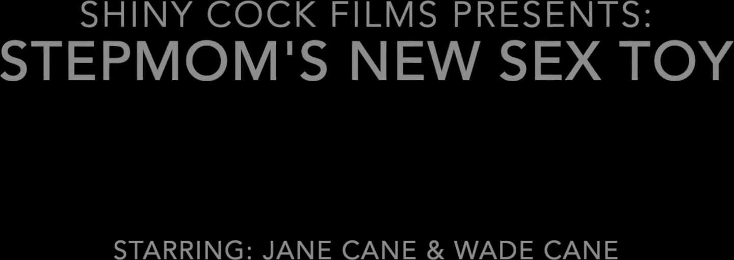 Stepmoms new Sex Toy - Jane Cane, Shiny Cock Films