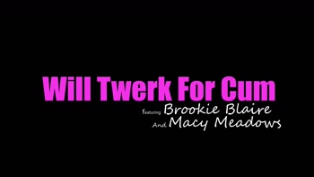 Cock Hungry Brookie Blair & Macy Meadows deliver Booty Twerk Show for Stepbro's Cum