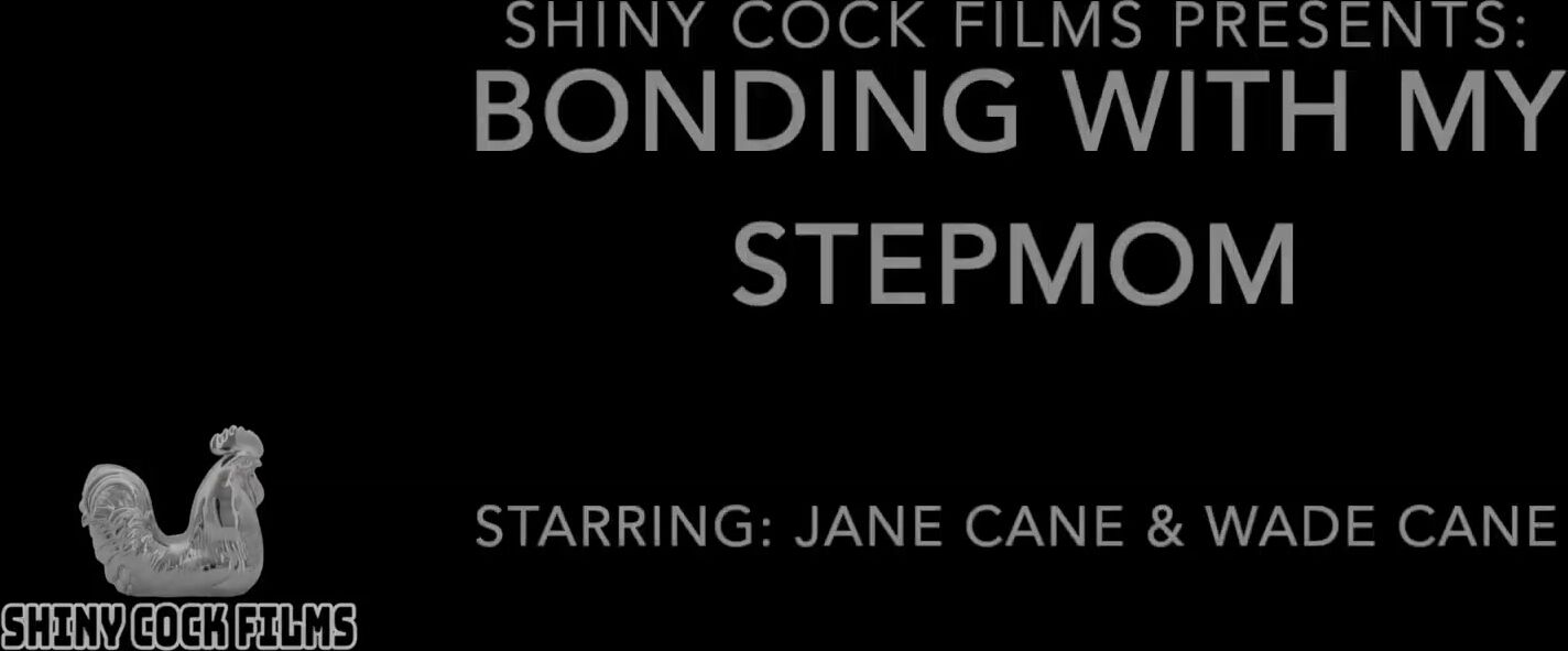 Bonding with my Stepmom - Jane Cane, Shiny Cock Films